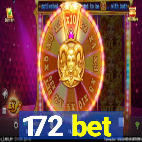 172 bet